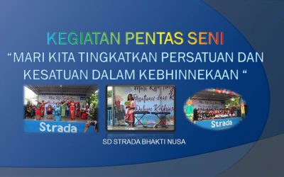 Pentas Seni SD Strada Bhakti Nusa