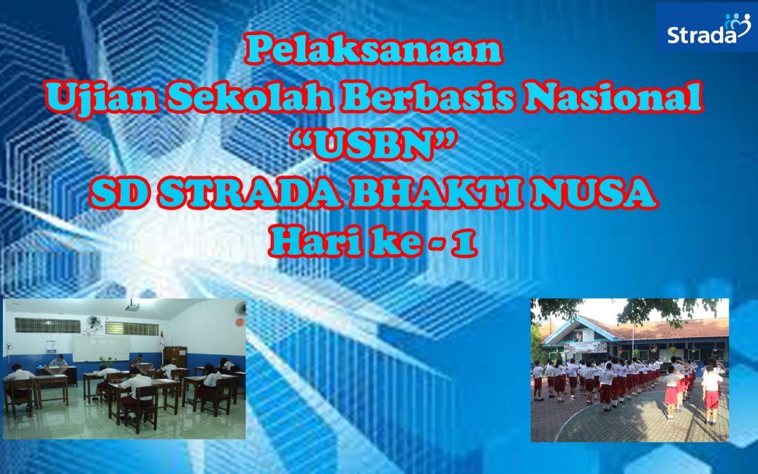 Pelaksanaan UJIAN SEKOLAH BERBASIS NASIONAL (USBN)