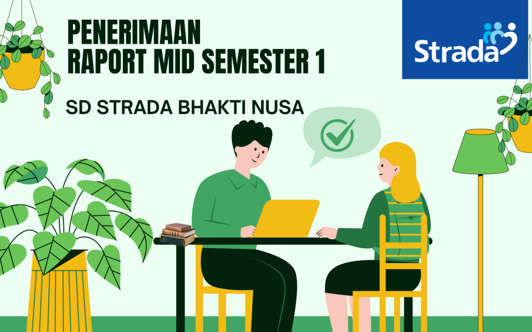 Penerimaan Rapor Mid Semester 1 SD Strada Bhakti Nusa